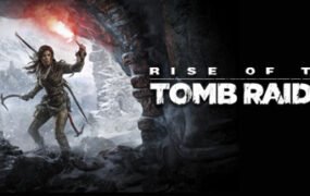 古墓丽影：10崛起20周年纪念版/Rise of the Tomb Raider（v1.0.1026.0）